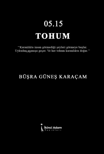 05.15 Tohum | Büşra Güneş Karaçam | İkinci Adam Yayınları