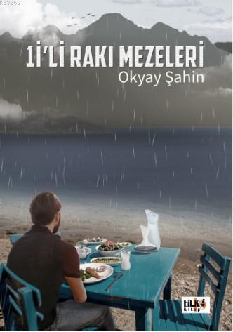 1 İ'li Rakı Mezeleri | Okyay Şahin | Tilki Kitap