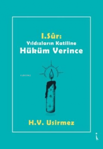 1. Sur: Yıldızların Katiline Hüküm Verince | H.V. Usirmez | İkinci Ada