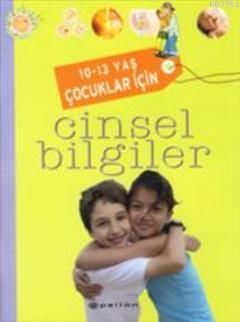 10-13 Yaş Çocuklar İçin Cinsel Bilgiler | Christiane Verdoux | Epsilon