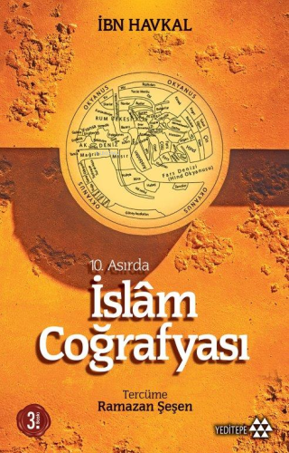 10. Asırda İslam Coğrafyası | İbn Havkal | Yeditepe Yayınevi