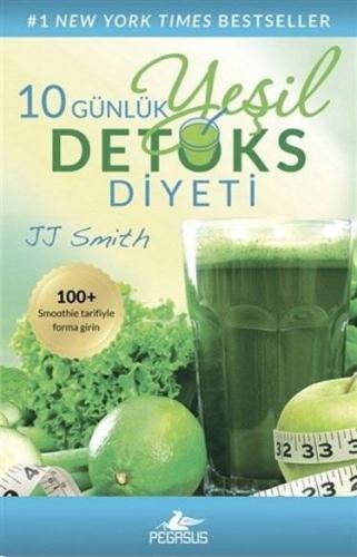 10 Günlük Yeşil Detoks Diyeti | JJ Smith | Pegasus Yayıncılık