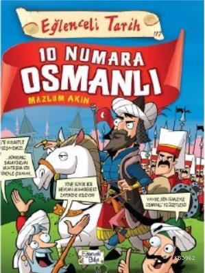 10 Numara Osmanlı | Mazlum Akın | Eğlenceli Bilgi Yayınları