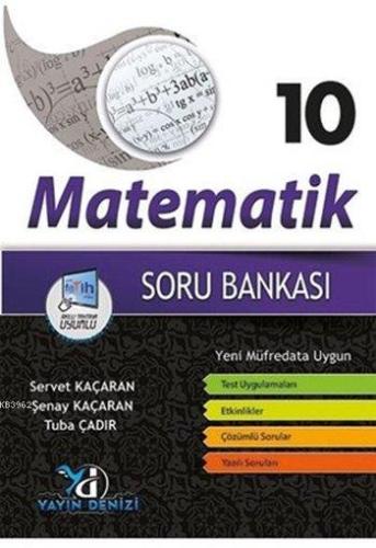 10. Sınıf Matematik Soru Bankası | Servet Kaçaran | Yayın Denizi