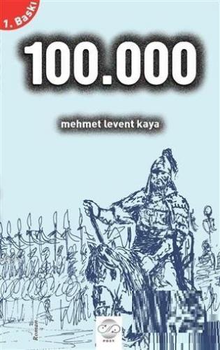 100.000 | Mehmet Levent Kaya | Post Yayınevi