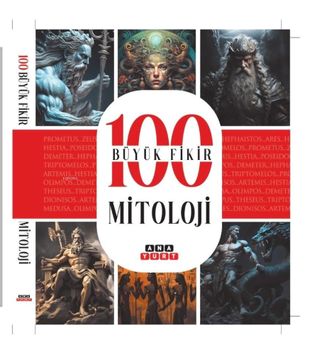 100 Büyük Fikir Mitoloji | Tuğrul Dursun | Anayurt Yayınları