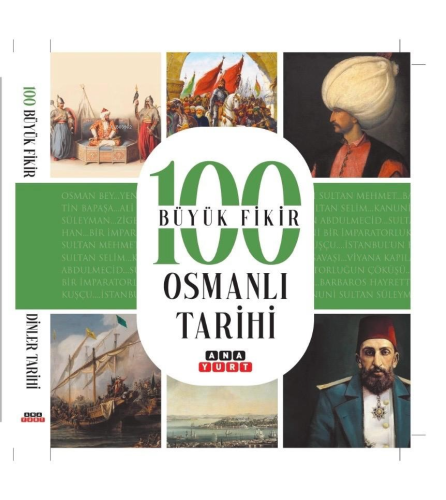 100 Büyük Fikir Osmanlı Tarihi | Tuğrul Dursun | Anayurt Yayınları