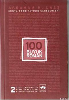 100 Büyük Roman 2 | Abraham H. Lass | Ötüken Neşriyat