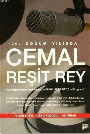 100. Doğum Yılında Cemal Reşit Rey; 100. Doğum Yılında Açık Radyo'da C