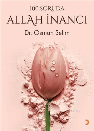 100 Soruda Allah İnancı | Osman Selim | Cinius Yayınları