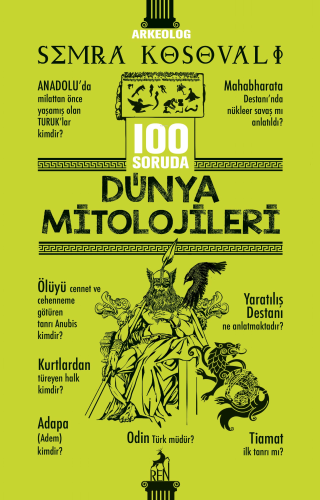 100 Soruda Dünya Mitolojileri | Semra Kosovalı | Ren Kitap