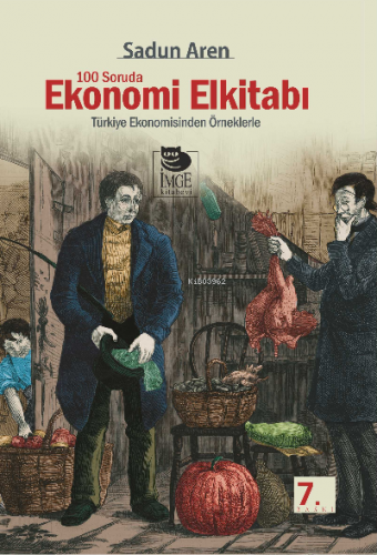 100 Soruda Ekonomi El kitabı - Türkiye Ekonomisinden Örneklerle | Sadu