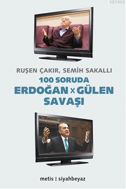 100 Soruda Erdoğan - Gülen Savaşı | Ruşen Çakır | Metis Yayıncılık