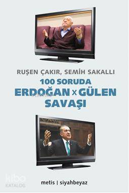 100 Soruda Erdoğan - Gülen Savaşı | Ruşen Çakır | Metis Yayıncılık