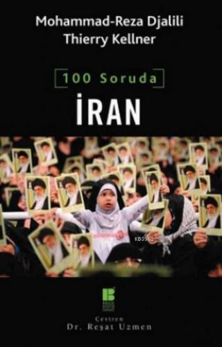 100 Soruda İran | Thierry Kellner | Bilge Kültür Sanat