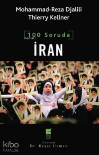 100 Soruda İran | Thierry Kellner | Bilge Kültür Sanat