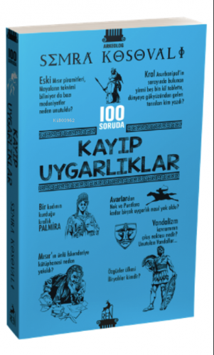 100 Soruda Kayıp Uygarlıklar | Semra Kosovalı | Ren Kitap