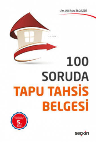 100 Soruda Tapu Tahsis Belgesi | Ali Rıza İlgezdi | Seçkin Yayıncılık