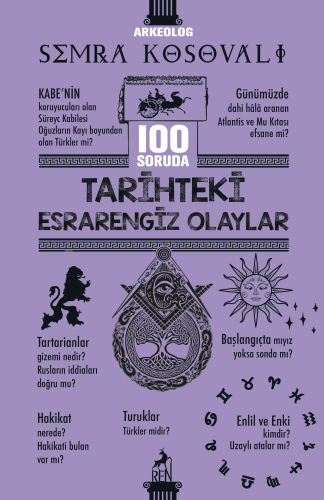 100 Soruda Tarihteki Esrarengiz Olaylar | Semra Kosovalı | Ren Kitap