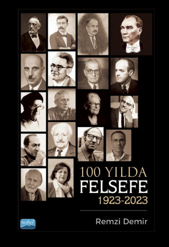 100 Yılda Felsefe (1923-2023) | Remzi Demir | Nobel Akademik Yayıncılı