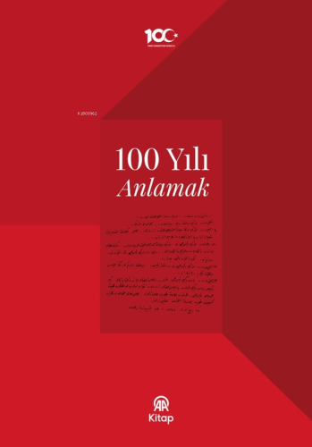 100 Yılı Anlamak | Kolektif | Anadolu Ajansı