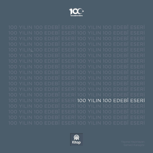 100 Yılın 100 Edebî Eseri | Kolektif | Anadolu Ajansı