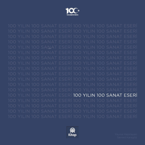 100 Yılın 100 Sanat Eseri | Kolektif | Anadolu Ajansı