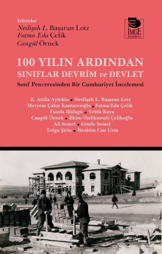 100 Yılın Ardından Sınıflar Devrim ve Devlet;Sınıf Penceresinden Bir C