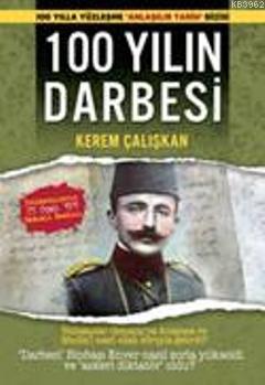 100 Yılın Darbesi | Kerem Çalışkan | Caretta Yayıncılık