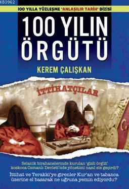 100 Yılın Örgütü | Kerem Çalışkan | Caretta Yayıncılık