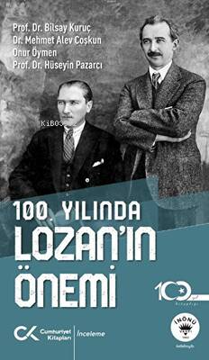 100.Yılında Lozan'ın Önemi | Bilsay Kuruç | Cumhuriyet Kitapları