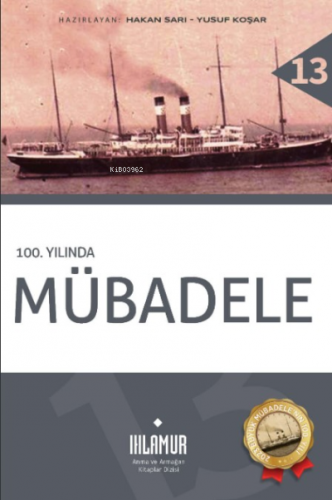 100. Yılında Mübadele | Hakan Sarı | Ihlamur Kitap