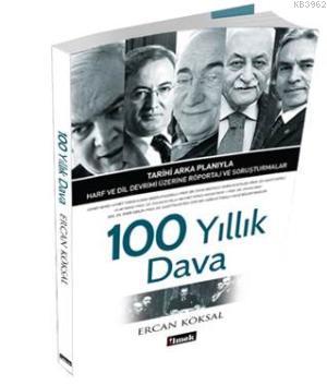 100 Yıllık Dava | Ercan Köksal | İlmek Kitap