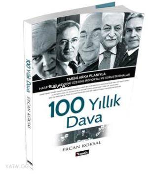 100 Yıllık Dava | Ercan Köksal | İlmek Kitap