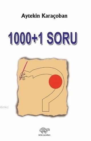 1000+1 Soru | Aytekin Karaçoban | Ürün Yayınları