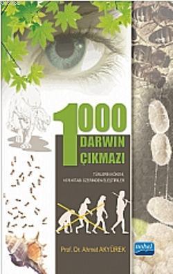 1000 Darwin Çıkmazı | Ahmet Akyürek | Nobel Akademik Yayıncılık