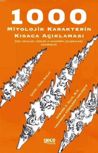 1000 Mitolojik Karakterin Kısaca Açıklaması | Edward S. Ellis | Gece K