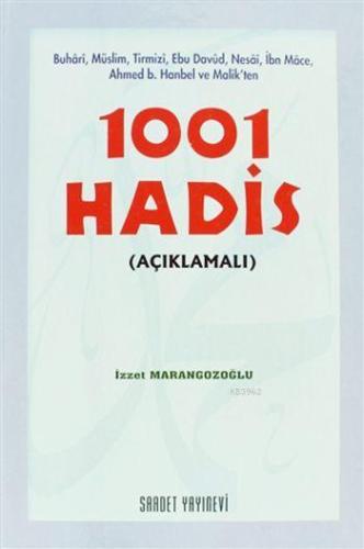 1001 Hadis (Ciltli, Açıklamalı); Buhari, Müslim, Tirmizi, Ebu Davud, N