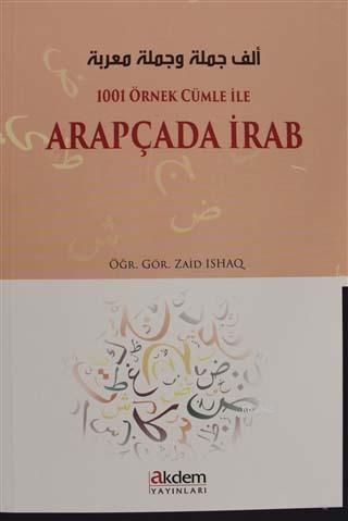 1001 Örnek Cümle İle Arapçada İrab | Zaid Ishaq | Akdem Yayınları