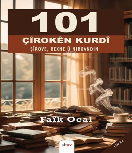 101 Çiroken Kurdi - Şirove Rexne ü Nirxandin | Faik Ocal | Sitav Yayın