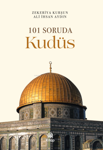 101 Soruda Kudüs | Zekeriya Kurşun | AA Kitap