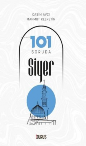 101 Soruda Siyer | Casim Avcı | Duruş Yayınları