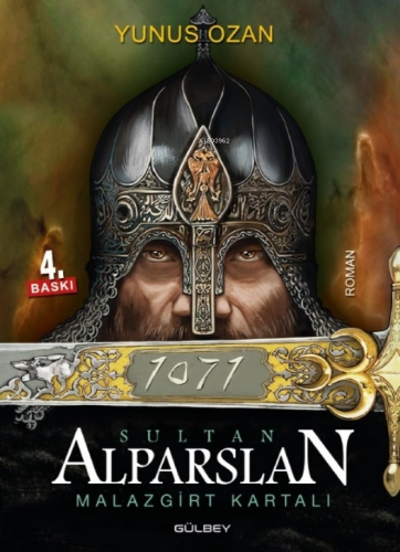 1071 Sultan Alparslan Malazgirt Kartalı | Yunus Ozan | Gülbey Yayınlar