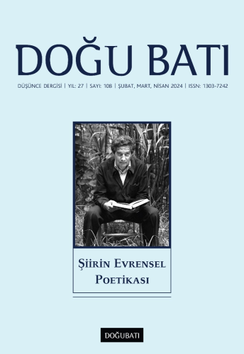 108. Sayı Şiirin Evrensel Poetikası | Kolektif | Doğu Batı Yayınları