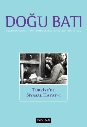 109. Sayı Türkiye’de Siyasal Hayat - ı | Kolektif | Doğu Batı Yayınlar