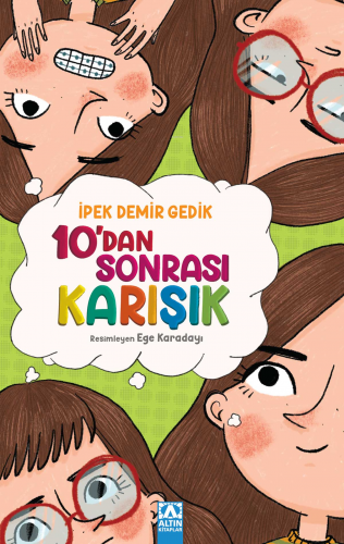 10'dan Sonrası Karışık | İpek Demir Gedik | Altın Kitaplar