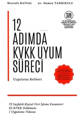 12 Adımda KVKK Uyum Süreci Uygulama Rehberi | Mustafa Baysal | Yazarın