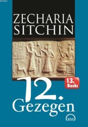 12. Gezegen | Zecharia Sitchin | Ruh ve Madde Yayınları