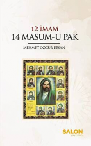 12 İmam 14 Masum-u Pak | Mehmet Özgür Ersan | Salon Yayınları