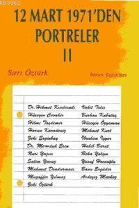 12 Mart 1971´den Portreler 2 | Sırrı Öztürk | Sorun yayınları